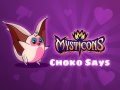 Jwèt Mysticons Choko Say sou entènèt