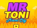 Jwèt Mesye Toni Vil Miami sou entènèt