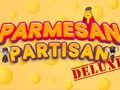 Jwèt Partisan Parmesan Deluxe sou entènèt