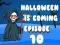 Jwèt Halloween ap vini Epizòd 10 sou entènèt