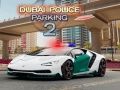Jwèt Pakè Polis Dubaï 2 sou entènèt