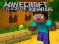 Jwèt Avantir Hélicoptè Minecraft sou entènèt