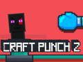 Jwèt Craft Punch 2 sou entènèt