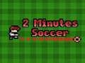 Jwèt Foutbòl nan 2 minit sou entènèt