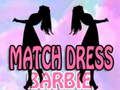 Jwèt Barbie: Matche Robe sou entènèt