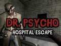 Jwèt Eskapade lopital Dr. Psycho sou entènèt Jwèt Eskapade lopital Dr. Psycho sou entènèt