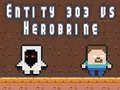 Jwèt Antite 303 vle Herobrine sou entènèt