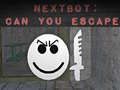 Jwèt Nextbot: Eske ou ka sove? sou entènèt