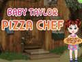 Jwèt Ti bebe Taylor Chef Piza sou entènèt Jwèt Ti bebe Taylor Chef Piza sou entènèt