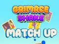 Jwèt Matche Grimace Shake sou entènèt