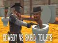 Jwèt Cowboy kont Twalèt Skibidi sou entènèt