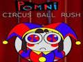 Jwèt Pomni Sirko Rushing Boul sou entènèt