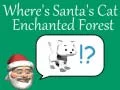 Jwèt Ki kote chat Santa a?: Forè Enchante sou entènèt