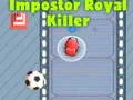 Jwèt Asasin Wa Royal Impostor Antre Nou sou entènèt