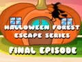 Jwèt Dènye epizòd nan seri Sòti nan Forè Halloween sou entènèt Jwèt Dènye epizòd nan seri Sòti nan Forè Halloween sou entènèt