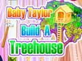 Jwèt Bebè Taylor bati yon kay nan pye bwa sou entènèt