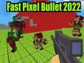Jwèt Boulèt Pixel Vit 2022 sou entènèt