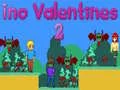Jwèt Ino Valentines 2 sou entènèt