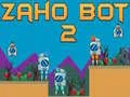 Jwèt Zaho Bot 2 sou entènèt