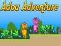 Jwèt Avantur Adou sou entènèt Jwèt Avantur Adou sou entènèt