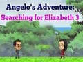 Jwèt Avantur Angelos: Ap chèche Elizabeth 3 sou entènèt