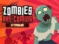 Jwèt Zombi Yo Ap vini Xtreme sou entènèt