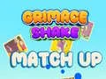 Jwèt Matche Grimace Shake sou entènèt