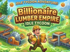 Jwèt Bilyonè Lumber Empire: Idle Tycoon sou entènèt