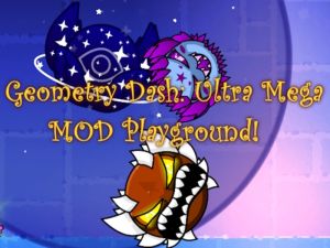 Jwèt Jeyometri Dash: Ultra Mega Mod Lakou rekreyasyon! sou entènèt
