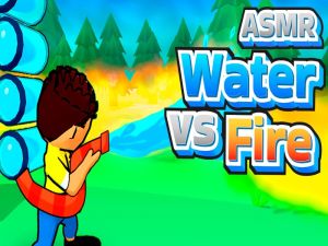 Jwèt Dlo asmr vs dife sou entènèt