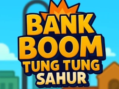Jwèt Bank boom Tung Tung Sahur sou entènèt Jwèt Bank boom Tung Tung Sahur sou entènèt