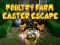 Jwèt Echap Paskal nan Ferme Volay sou entènèt