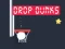 Jwèt Drop Dunks sou entènèt