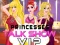 Jwèt Talk Show VIP Prensès yo sou entènèt