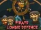 Jwèt Defans Zombi Pira a sou entènèt