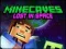 Jwèt Minecaves Pèdi nan Espas sou entènèt
