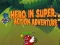 Jwèt Ewo nan Super Aksyon Avantur sou entènèt