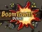 Jwèt BoomTown! Deluxe sou entènèt