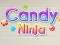 Jwèt Ninja Candy sou entènèt