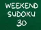 Jwèt Sudoku Weekend 30 sou entènèt