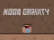 Jwèt Gravite Noob sou entènèt