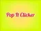 Jwèt Pop It Clicker sou entènèt