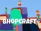 Jwèt BhopCraft.io sou entènèt