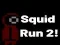 Jwèt Kouri a Squid 2 sou entènèt
