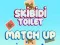 Jwèt Match Toilet Skibidi sou entènèt