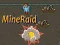 Jwèt MineRaid sou entènèt