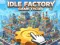 Jwèt Idle Factory Jwèt Tycoon sou entènèt