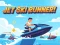 Jwèt Sou entènèt jwèt Jet Ski Runner sou entènèt