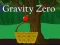 Jwèt Gravite zewo sou entènèt