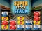 Jwèt Super Stock Stack sou entènèt
